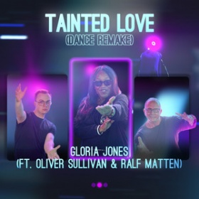 GLORIA JONES FT. OLIVER SULLIVAN & RALF MATTEN - TAINTED LOVE (DANCE REMAKE)